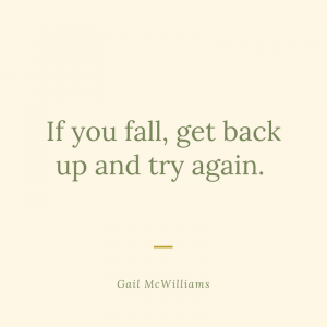 if-you-fall-get-back-up-and-try-again