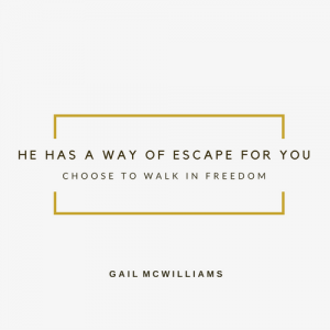 Gail Mcwilliams He Has A Way Of Escape For You 1